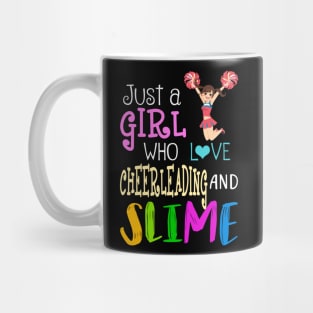 Just A Girl Who Loves Cheerleading And Slime Mug